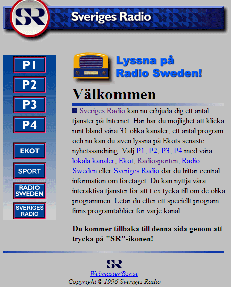 Bild 1: Ungefär så här såg många webbplatser ut på nittiotalet. Sveriges Radios webbplats från 1996.